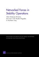 Networked Forces in Stability Operations 101st Airborne Division, 3/2 and 1/25 Stryker Brigades in Northern Iraq 083304303X Book Cover