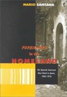 Foreigners in the Homeland: The Spanish American New Novel in Spain, 1962-1974 (The Bucknell Studies in Latin American Literature and Theory) 0838754503 Book Cover