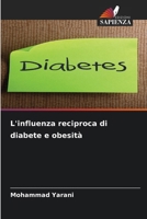 L'influenza reciproca di diabete e obesità (Italian Edition) 6208214513 Book Cover