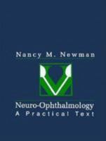 Neuro-Ophthalmology: A Practical Text 0838566987 Book Cover