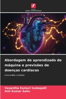 Abordagem de aprendizado de máquina e previsões de doenças cardíacas 6206425665 Book Cover