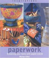 Paperwork: Enhancing Your Home with Paper-Mache (Inspirations) 1842150537 Book Cover