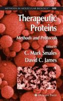 Therapeutic Proteins: Methods and Protocols (Methods in Molecular Biology) 1588293904 Book Cover