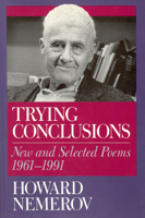 Trying Conclusions: New and Selected Poems, 1961-1991 0226572633 Book Cover