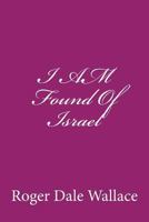 I AM Found Of Israel 1441410805 Book Cover