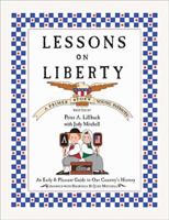 Lessons on Liberty: A Primer for Young Patriots 0978605284 Book Cover