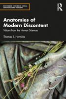 Anatomies of Modern Discontent: Visions from the Human Sciences 0367535033 Book Cover