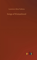 Songs Of Womanhood 1502838605 Book Cover