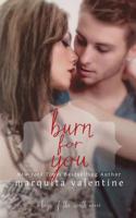 Burn for You 1499180209 Book Cover
