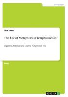 The Use of Metaphors in Textproduction 3668955018 Book Cover