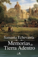 Memorias de Tierra Adentro 9709661469 Book Cover