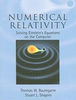 Numerical Relativity 052151407X Book Cover