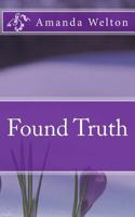 Found Truth 1543008577 Book Cover