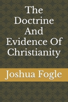 The Doctrine And Evidence Of Christianity B0CT5PPBKN Book Cover