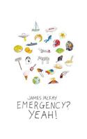 Emergency? Yeah! 1482035804 Book Cover