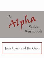 The Alpha Series Workbook 1425969798 Book Cover