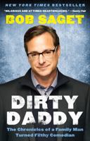 Dirty Daddy Lib/E: The Chronicles of a Family Man Turned Filthy Comedian 0062274783 Book Cover