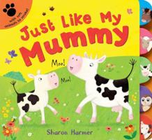 Just Like My Mummy 1848572158 Book Cover
