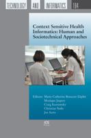 Context Sensitive Health Informatics: Human and Sociotechnical Approaches 1614992924 Book Cover