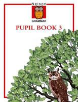 Nelson Grammar: Pupil Book 3 0174247052 Book Cover