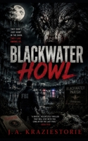 Blackwater Howl: A Blackwater Werewolf Saga B0H538Q1CW Book Cover
