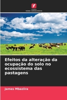 Efeitos da alteração da ocupação do solo no ecossistema das pastagens (Portuguese Edition) 6208384451 Book Cover