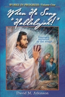 When He Sang "Hallelujah!": When Jesus Led The Song Service 1387870289 Book Cover