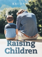 Raising Children B0FH1X928Q Book Cover