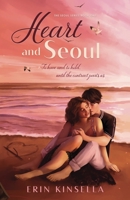 Heart and Seoul (The Seoul) 1988931045 Book Cover