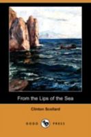 From The Lips Of The Sea (1911) 9356312621 Book Cover