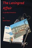 The Leningrad Affair: A Lyle Black Adventure 1501002058 Book Cover