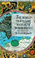 The World Travellers' Manual of Homoeopathy 0852073305 Book Cover