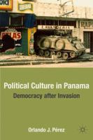 Political Culture in Panama: Democracy After Invasion 0230102514 Book Cover