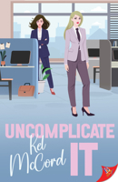 Uncomplicate It 1636798640 Book Cover