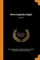 Nova Legenda Anglie, Volume 2 - Primary Source Edition 1016271026 Book Cover