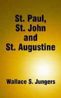 St. Paul, St. John and St. Augustine 0759667098 Book Cover