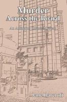Murder Across the Board: An Arlington County Mystery 0595368522 Book Cover