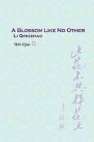 A Blossom Like No Other Li Qingzhao 0981325114 Book Cover