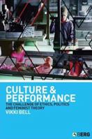 Culture and Performance: The Challenge of Ethics, Politics and Feminist Theory 1845201051 Book Cover
