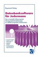 Datenbanksoftware Fur Jedermann: Das Universelle Softwarepaket Vieweg Datenbankmanager Fur xBase-Kompatible Datenbanken 3528052732 Book Cover