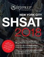 IvyPrep New York City SHSAT 2018: Complete prep for the new 2018 test with literature and poetry. Includes comprehensive review and 3 practice tests 1987796535 Book Cover