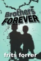 Brothers Forever 0971449090 Book Cover