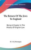 The Return of the Jews to England 124011284X Book Cover