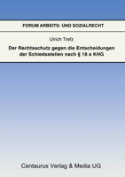 Der Rechtsschutz Gegen Die Entscheidung Der Schiedsstellen Nach § 18 a Khg 3825503852 Book Cover