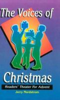 The Voices Of Christmas: Readers' Theater For Advent 0788008374 Book Cover
