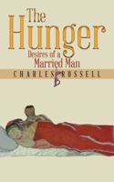 The Hunger: Desires of a Married Man 1524618322 Book Cover