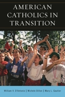 American Catholics: Persisting and Changing 1442219920 Book Cover