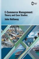 E-Commerce Management: Theory and Case Studies B0HH4N7Q9N Book Cover