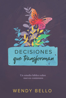 Decisiones que transforman: Un estudio bíblico sobre nuevos comienzos. 153593655X Book Cover