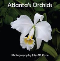 Atlanta's Orchids 0983281653 Book Cover
